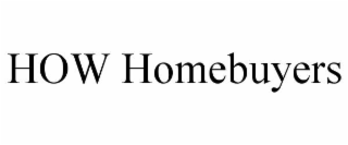 HOW HOMEBUYERS
