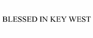 BLESSED IN KEY WEST