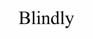 BLINDLY