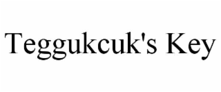 TEGGUKCUK'S KEY