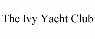THE IVY YACHT CLUB