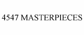 4547 MASTERPIECES