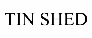 TIN SHED