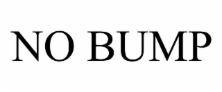NO BUMP