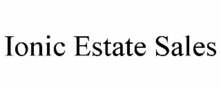 IONIC ESTATE SALES