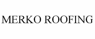 MERKO ROOFING