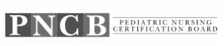 PNCB PEDIATRIC NURSING CERTIFICATION BOARD