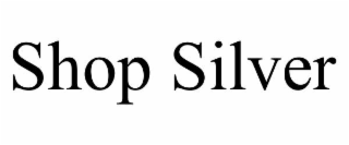 SHOP SILVER