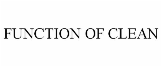 FUNCTION OF CLEAN
