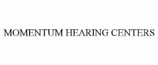 MOMENTUM HEARING CENTERS