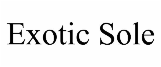 EXOTIC SOLE