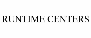 RUNTIME CENTERS