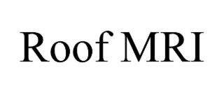 ROOF MRI