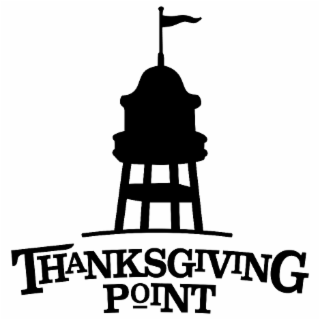 THANKSGIVING POINT