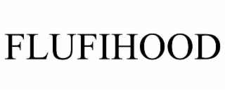 FLUFIHOOD