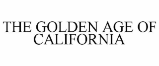 THE GOLDEN AGE OF CALIFORNIA
