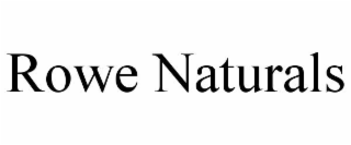 ROWE NATURALS