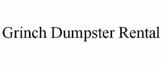 GRINCH DUMPSTER RENTAL