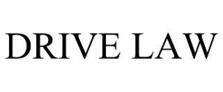 DRIVE LAW