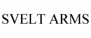 SVELT ARMS