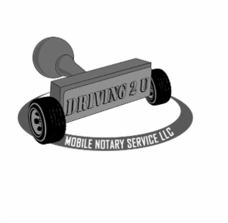 DRIVING 2 U MOBILE NOTARY SERVICE LLC