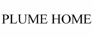 PLUME HOME