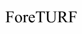 FORETURF