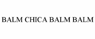 BALM CHICA BALM BALM