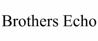 BROTHERS ECHO