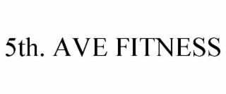 5TH. AVE FITNESS