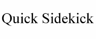QUICK SIDEKICK
