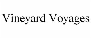 VINEYARD VOYAGES