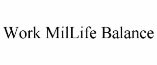 WORK MILLIFE BALANCE