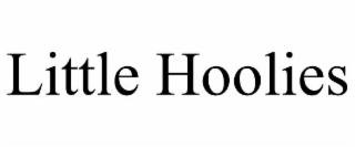 LITTLE HOOLIES