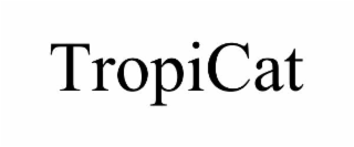 TROPICAT