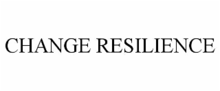 CHANGE RESILIENCE