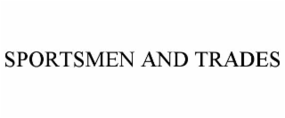 SPORTSMEN AND TRADES