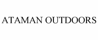 ATAMAN OUTDOORS