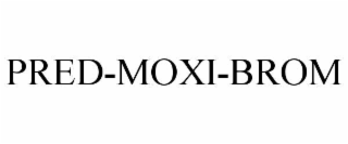 PRED-MOXI-BROM