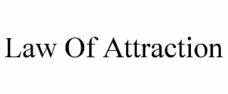 LAW OF ATTRACTION