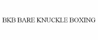 BKB BARE KNUCKLE BOXING