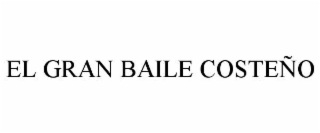 EL GRAN BAILE COSTEÑO
