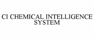 CI CHEMICAL INTELLIGENCE SYSTEM