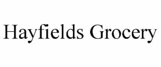 HAYFIELDS GROCERY