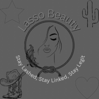 LASSO BEAUTY STAY LASHED, STAY LINKED, STAY LEGIT