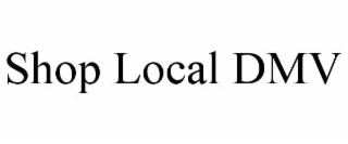 SHOP LOCAL DMV