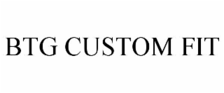 BTG CUSTOM FIT