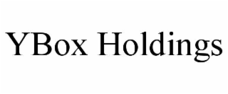 YBOX HOLDINGS