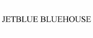 JETBLUE BLUEHOUSE