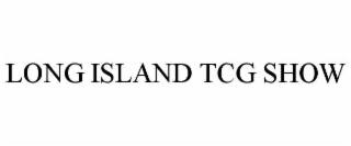 LONG ISLAND TCG SHOW